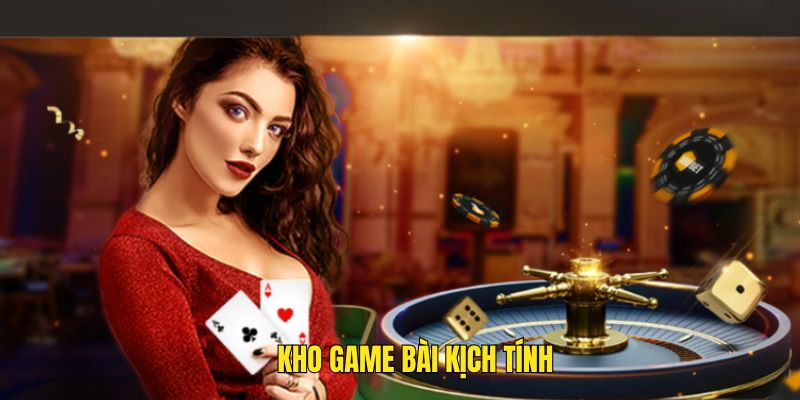 Không gian game bài được xây dựng rất kịch tính